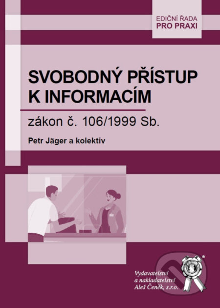 Svobodný přístup k informacím (Zákon č. 106/1999 Sb.) - kniha z kategorie Marketing