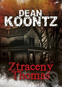 Ztracený Thomas - Dean Koontz - kniha z kategorie Horory