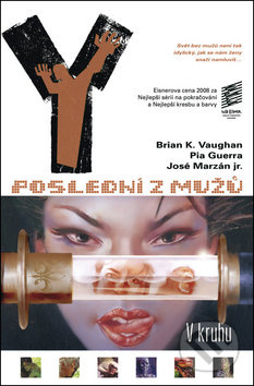 Y - Poslední z mužů 5 (V kruhu) - Brian K. Vaughan, Pia Guerra - kniha z kategorie Komiksy