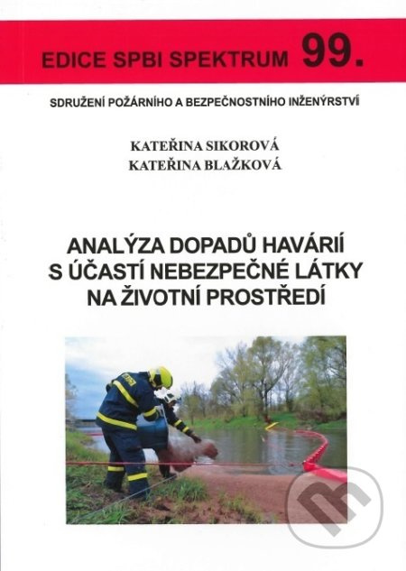 Analýza dopadů havárií s účastí nebezpečné látky na životní prostředí - kniha z kategorie Průmysl
