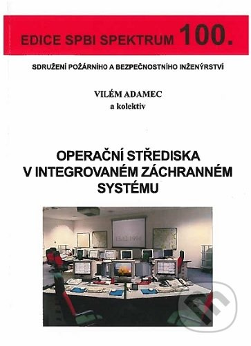 Operační střediska v integrovaném záchranném systému - kniha z kategorie Průmysl