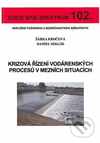 Krizová řízení vodárenských procesů v mezních situacích - kniha z kategorie Průmysl