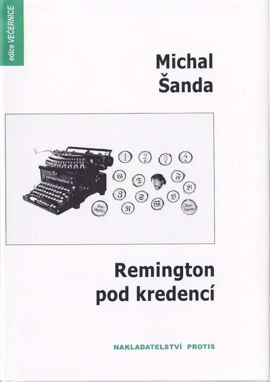 Remington pod kredencí -  Michal Šanda