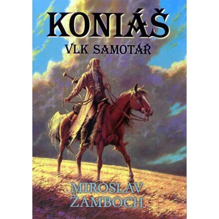 Koniáš - Vlk samotář - Miroslav Žamboch