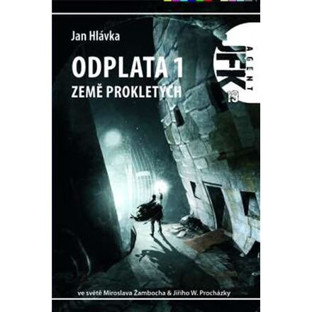 Agent JFK 019 - Země prokletých