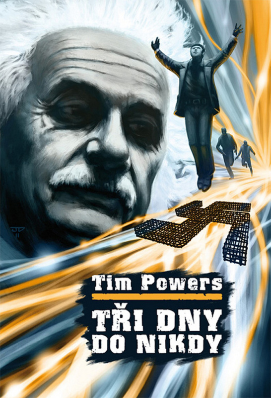 Tři dny do nikdy - Tim Powers - kniha z kategorie Sci-fi