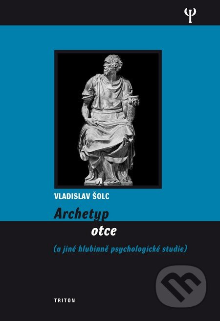 Archetyp otce ((a jiné hlubinně psychologické studie)) - kniha z kategorie Psychoterapie