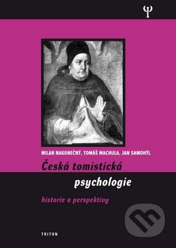 Česká tomistická psychologie (Historie a perspektivy) - kniha z kategorie Studie