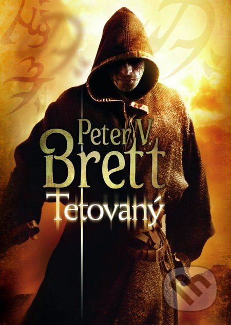 Tetovaný - Peter V. Brett - kniha z kategorie Sci-fi a fantasy