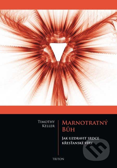Marnotratný bůh - Timothy Keller
