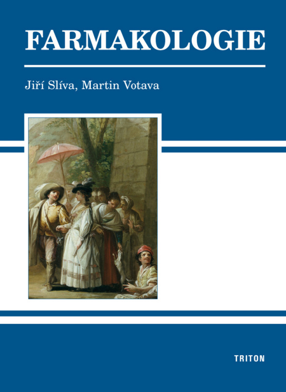 Farmakologie - Jiří Slíva, Martin Votava - kniha z kategorie Farmakologie a fytoterapie
