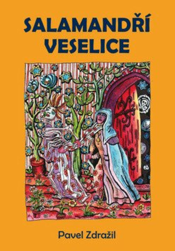 Salamandří veselice - Pavel Zdražil - kniha z kategorie Poezie