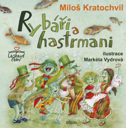 Rybáři a hastrmani - Miloš Kratochvíl - kniha z kategorie Pro děti