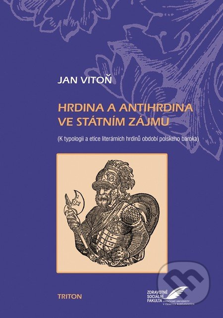 Hrdina a antihrdina ve státním zájmu - Jan Vitoň - kniha z kategorie Historie