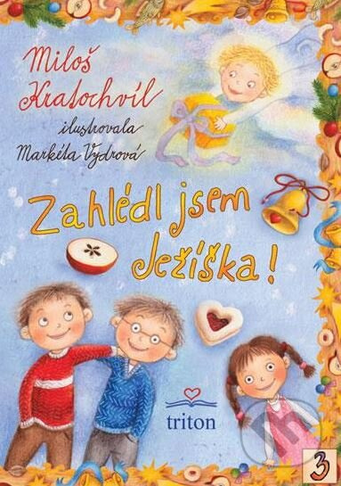 Zahlédl jsem Ježíška