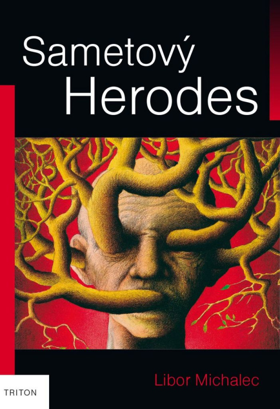 Sametový Herodes - Libor Michalec