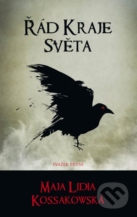 Řád Kraje Světa (svazek první) - Maja Lidia Kossakowská - kniha z kategorie Fantasy