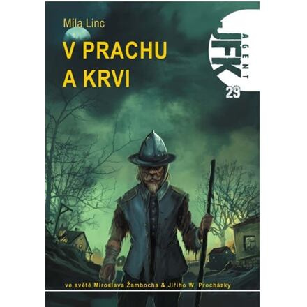 JFK 29 - V prachu a krvi - Míla Linc
