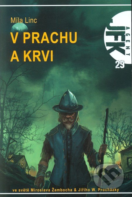 JFK 29 - V prachu a krvi - Míla Linc