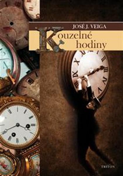 Kouzelné hodiny - José J. Veiga