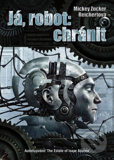 Já, robot: chránit - Mickey Zucker Reichertová