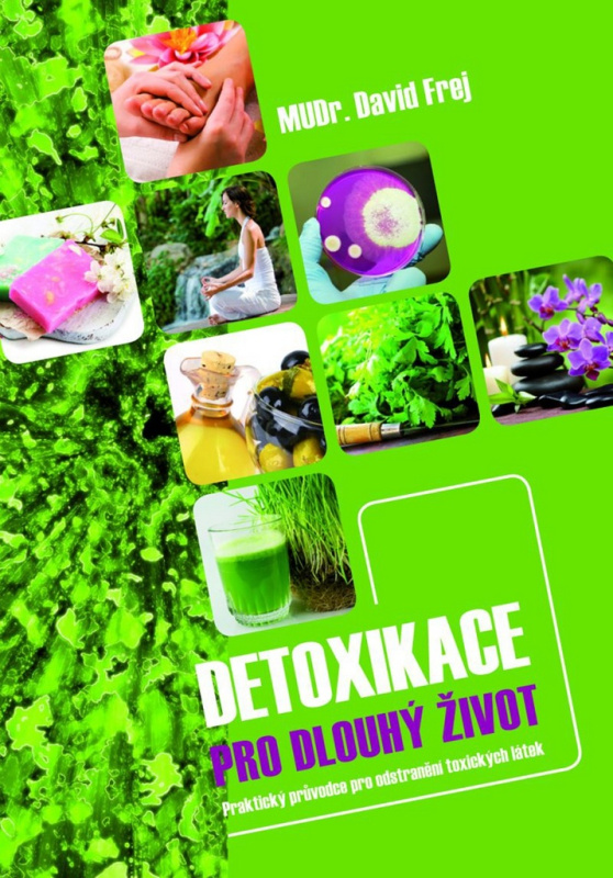 Detoxikace pro dlouhý život - David Frej
