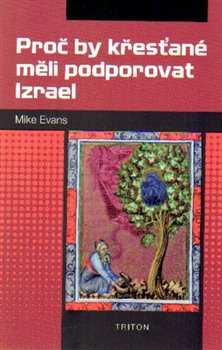 Proč by křesťané měli podporovat Izrael - Mike Evans