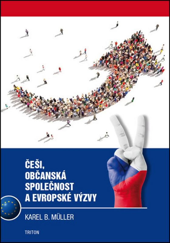 Češi, občanská společnost a evropské výzvy - Karel B. Müller