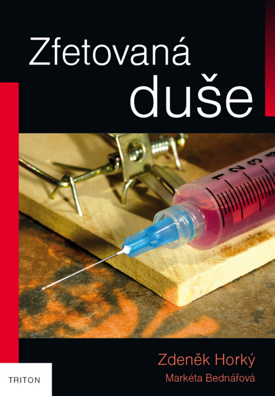 Zfetovaná duše - Zdeněk Horký - kniha z kategorie Detektivky, thrillery a horory