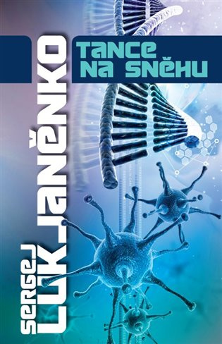 Tance na sněhu - Sergej Lukjaněnko - kniha z kategorie Sci-fi a fantasy