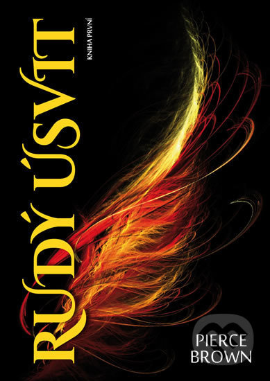 Rudý úsvit - Pierce Brown