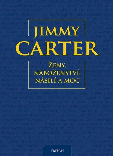 Ženy, náboženství, násilí a moc - Jimmy Carter