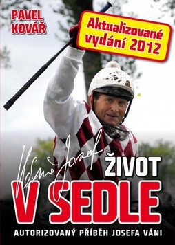 Josef Váňa Život v sedle (poškozená) - Pavel Kovář, Josef Váňa