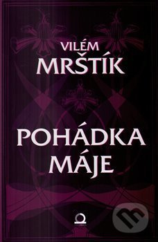 Pohádka Máje - Vilém Mrštík - kniha z kategorie Romantika