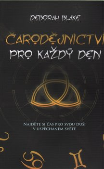 Čarodějnictví pro každý den - Deborah Blake