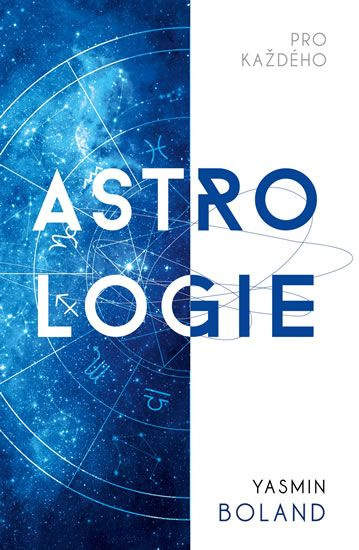 Astrologie pro každého - Yasmin Boland