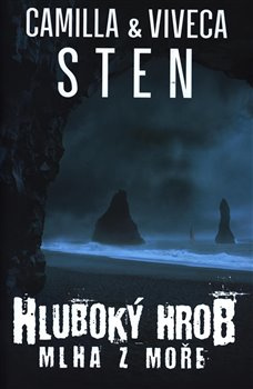 Hluboký hrob 2: Mlha z moře - Camilla Sten, Viveca Sten