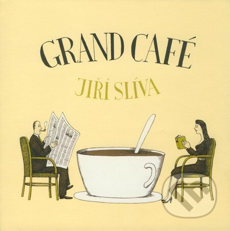 Grand café - Jiří Slíva - kniha z kategorie Společenská beletrie