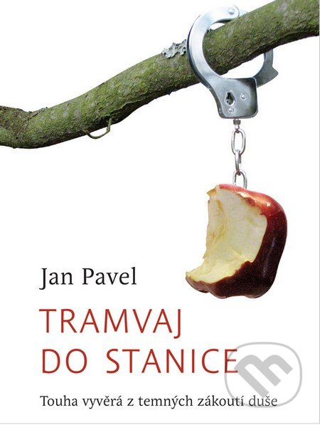 Tramvaj do stanice - Touha vyvěrá z temných zákoutí duše