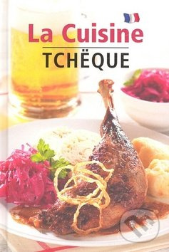 La Cuisine Tcheque - Lea Filipová