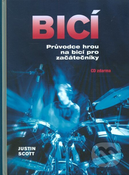 Bicí - Justin Scott - kniha z kategorie Škola hraní