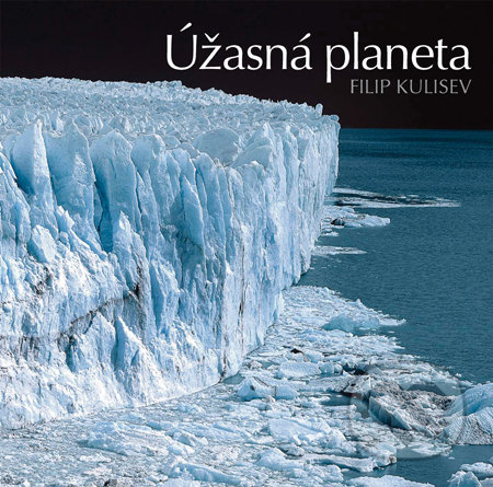 Úžasná planeta (Druhá nejkrásnější fotokniha v Evropě!) - kniha z kategorie Ekologie