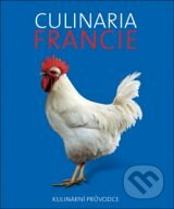 Culinaria Francie - kniha z kategorie Francouzská kuchyně