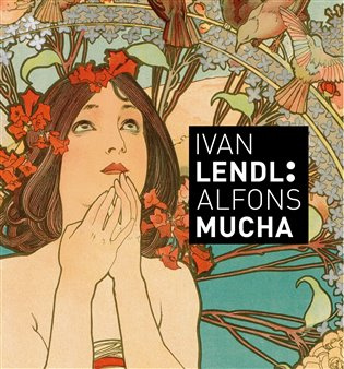 Alfons Mucha (anglický jazyk) - Ivan Lendl, Karel Srp - kniha z kategorie Malířství a sochařství