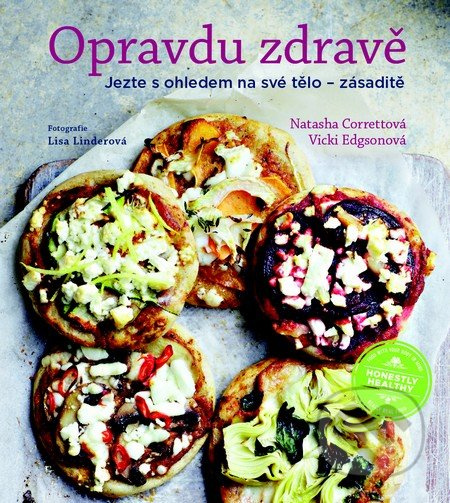 Opravdu zdravě (Jezte s ohledem na své tělo – zásaditě) - kniha z kategorie Kuchařky
