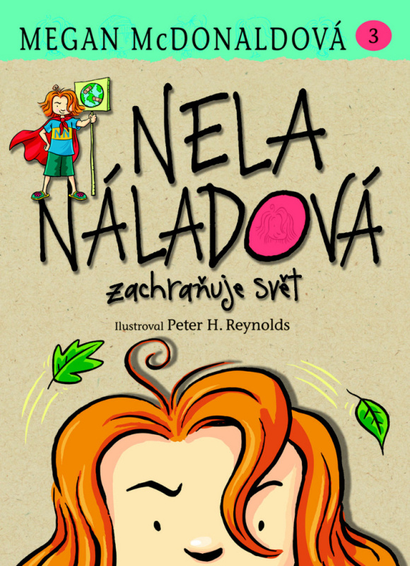 Nela Náladová 3 - Zachraňuje svět