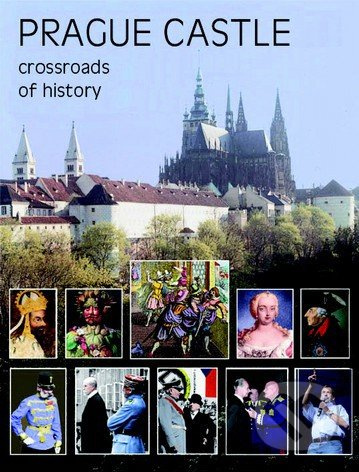 Prague castle (Crossroads of History) - Martin Heller, Miloš Pokorný - kniha z kategorie Odborné a naučné