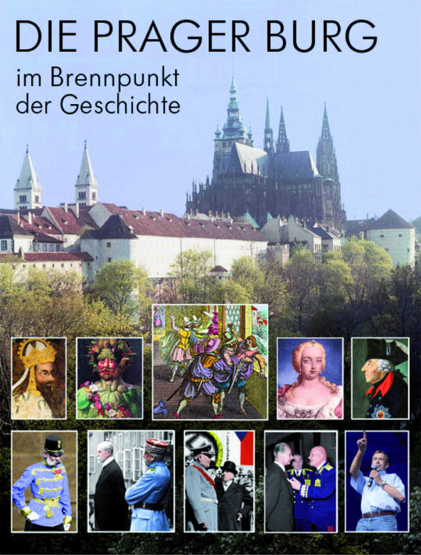 Die Prager Burg (Im Brennpunkt der Geschichte) - Martin Heller, Miloš Pokorný - kniha z kategorie Odborné a naučné