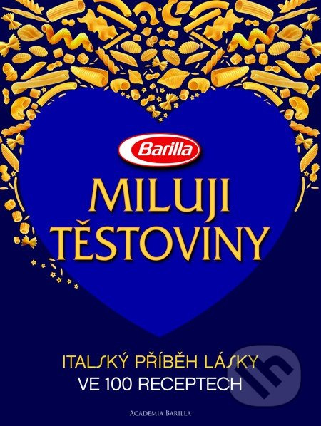Miluji těstoviny (Italský příběh lásky ve 100 receptech) - kniha z kategorie Kuchařky
