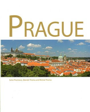 Prague - Zdeněk Thoma, Soňa Thomová, Michal Thoma - kniha z kategorie Hobby